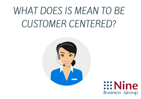 What Does It Mean to Be Customer Centered?